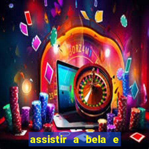 assistir a bela e a fera 1991 online dublado